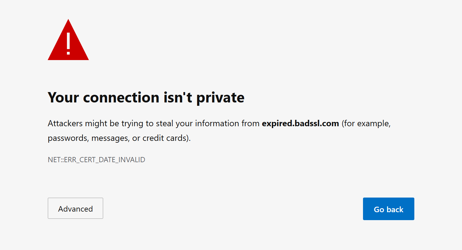 Trang cảnh báo của trình duyệt Edge: một tam giác đỏ có dấu chấm than, tiêu đề Your connection isn't private, dòng Attackers might be trying to steal your information from expired.badssl.com, mã NET::ERR_CERT_DATE_INVALID, và hai nút Advanced, Go back.