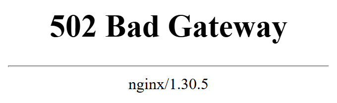 Trang lỗi trắng, tiêu đề 502 Bad Gateway, bên dưới là dòng nginx/1.30.5.