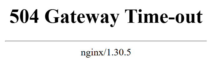 Trang lỗi trắng, tiêu đề 504 Gateway Time-out, bên dưới là dòng nginx/1.30.5.
